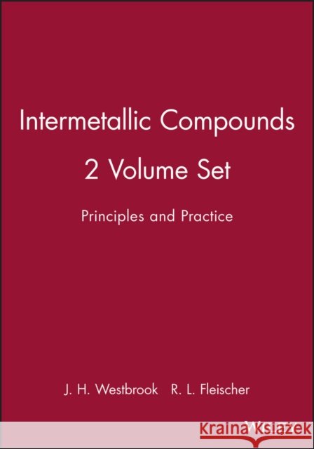 Intermetallic Compounds : Principles and Practice 2 Volume Set  9780471934530 JOHN WILEY AND SONS LTD - książka