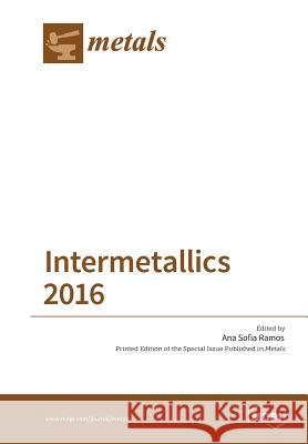 Intermetallics 2016 Ana Sofia Ramos 9783038426301 Mdpi AG - książka