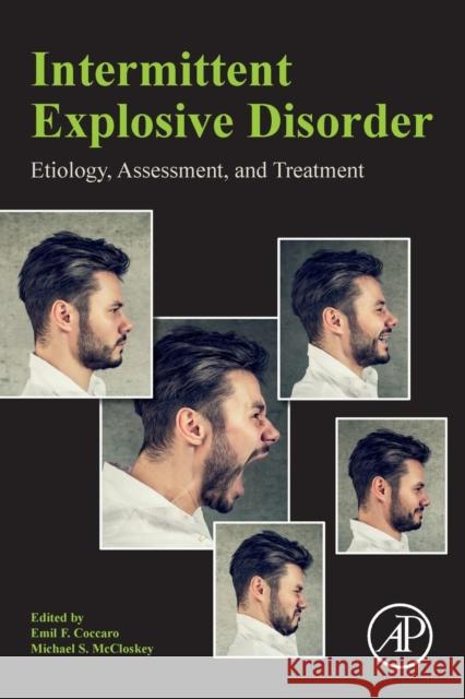 Intermittent Explosive Disorder: Etiology, Assessment, and Treatment Emil F. Coccaro Michael S. McCloskey 9780128138588 Academic Press - książka
