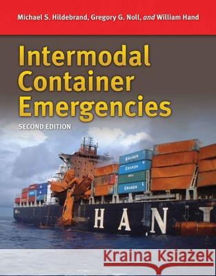 Intermodal Container Emergencies Michael S. Hildebrand Gregory G. Noll Bill Hand 9781284112757 Jones & Bartlett Publishers - książka