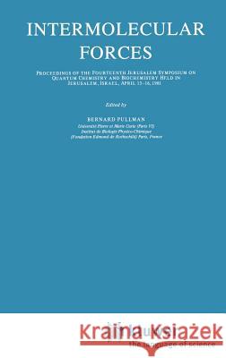 Intermolecular Forces Bernard Pullman A. Pullman Bernard Pullman 9789027713261 Springer - książka