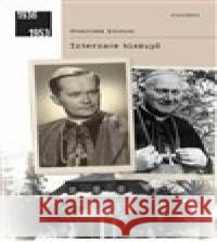 Internace biskupů František Kolouch 9788020029225 Academia - książka