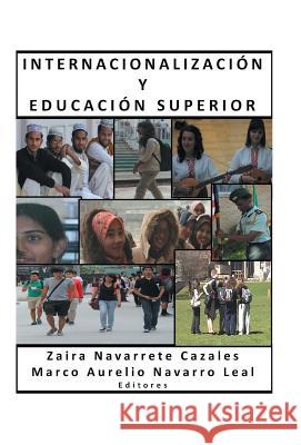 Internacionalizacion y Educacion Superior Marco Aurelio Navarr 9781463382780 Palibrio - książka