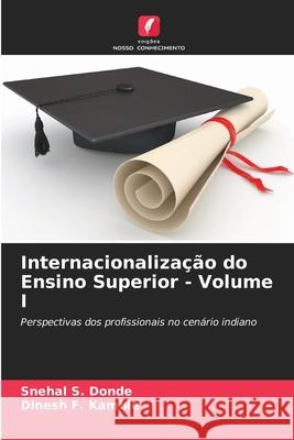 Internacionalização do Ensino Superior - Volume I S. Donde, Snehal, F. Kamble, Dinesh 9786208819118 Edições Nosso Conhecimento - książka
