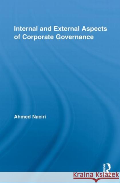 Internal and External Aspects of Corporate Governance Ahmed Naciri 9780415860864 Routledge - książka