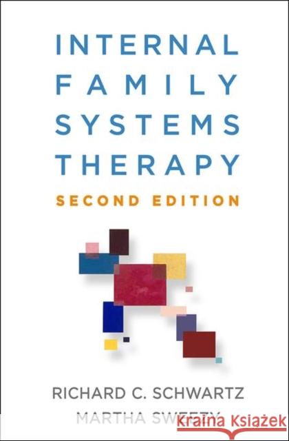 Internal Family Systems Therapy Schwartz, Richard C. 9781462541461 Guilford Publications - książka