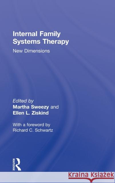 Internal Family Systems Therapy: New Dimensions Sweezy, Martha 9780415506830 Routledge - książka