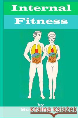 Internal Fitness Dr Scott Basto 9781495248672 Createspace - książka