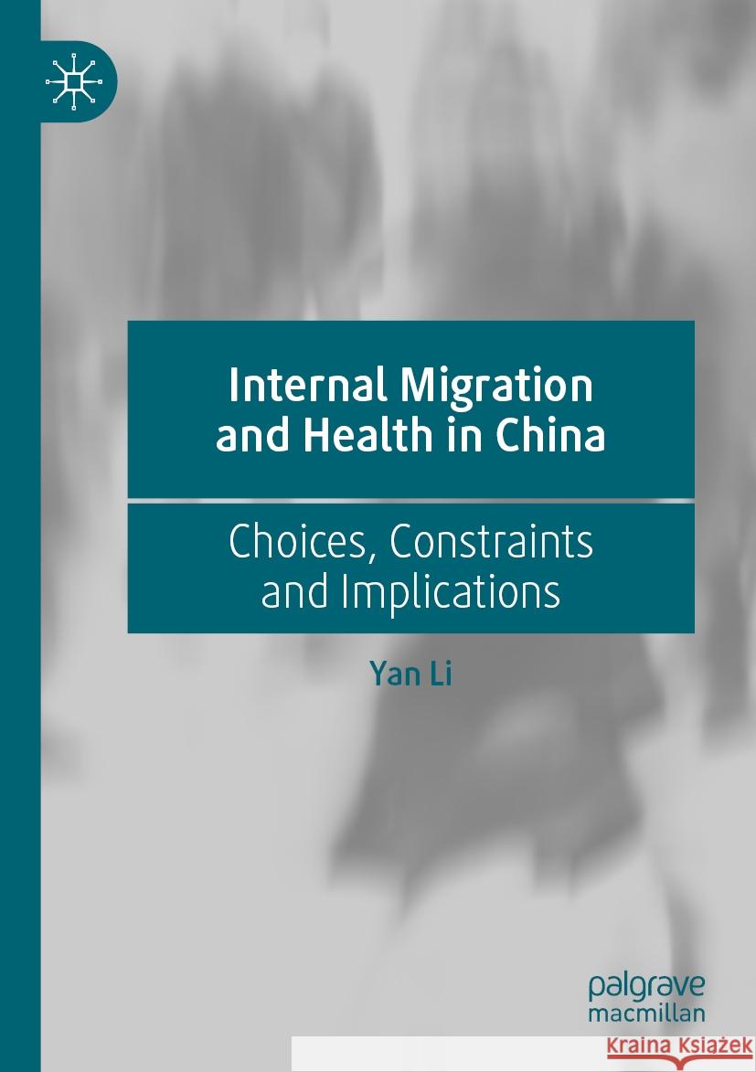 Internal Migration and Health in China Yan Li 9789819986262 Springer Nature Singapore - książka