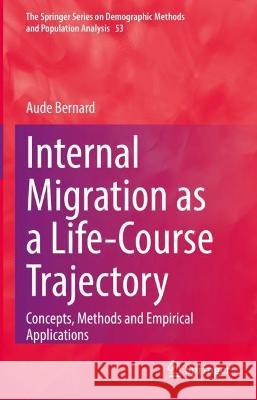 Internal Migration as a Life-Course Trajectory Aude Bernard 9783031054259 Springer International Publishing - książka