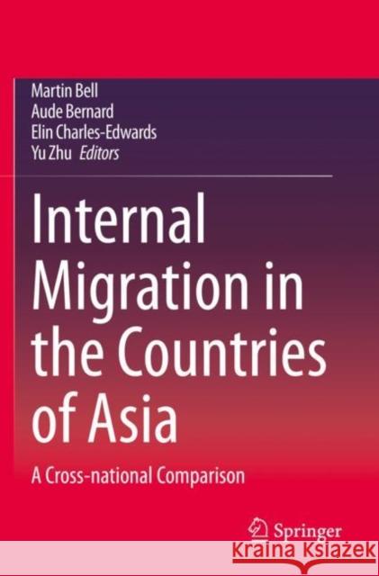 Internal Migration in the Countries of Asia: A Cross-National Comparison Martin Bell Aude Bernard Elin Charles-Edwards 9783030440121 Springer - książka