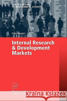 Internal Research & Development Markets Eric Kasper 9783790817287 Not Avail - książka