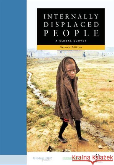 Internally Displaced People: A Global Survey Hampton, Janie 9781853839535 JAMES & JAMES (SCIENCE PUBLISHERS) LTD - książka