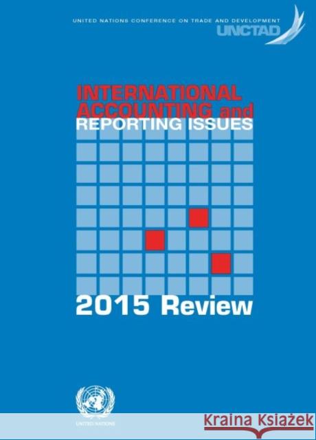 International Accounting and Reporting Issues: 2015 Review United Nations 9789211128994 United Nations (Un) - książka