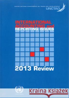 International accounting and reporting issues : 2013 review United Nations 9789211128758 United Nations (Un) - książka
