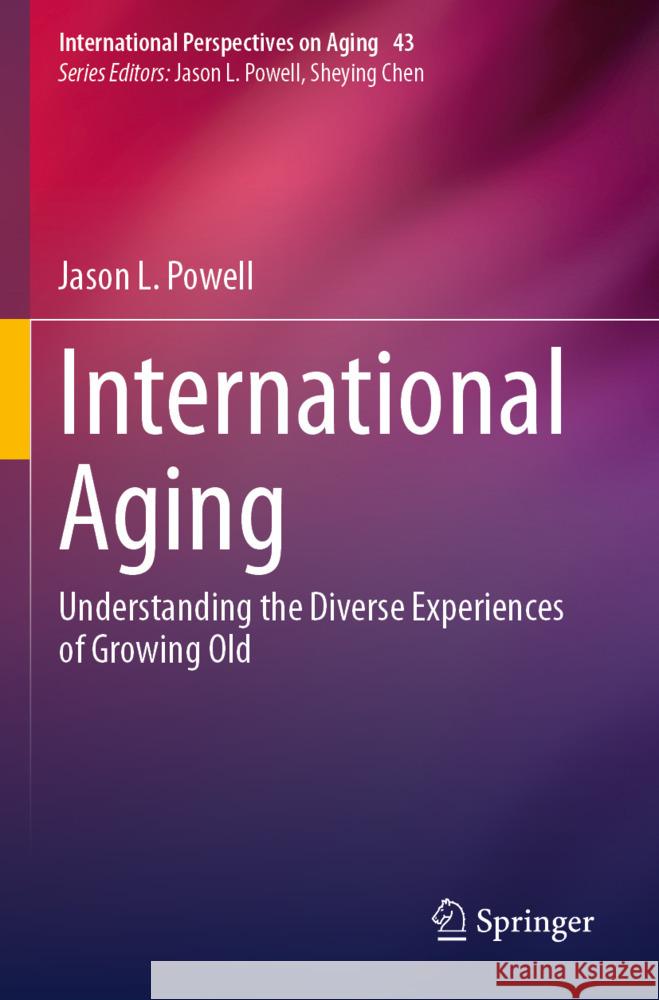 International Aging Powell, Jason L. 9783031671746 Springer - książka