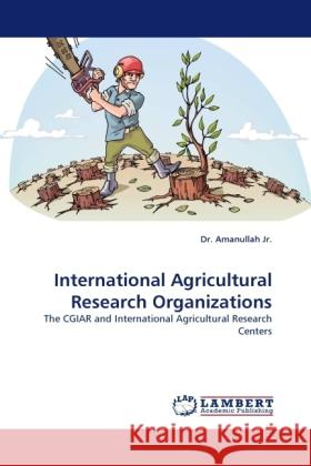 International Agricultural Research Organizations Amanullah 9783844392203 Dictus Publishing - książka