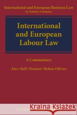 International and European Labour Law: A Commentary Edoardo Ales, Mark Bell, Olaf Deinert 9781509923816 Bloomsbury Academic (JL) - książka