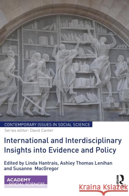 International and Interdisciplinary Insights Into Evidence and Policy Linda Hantrais Ashley Thomas Lenihan Susanne Macgregor 9781138655263 Taylor and Francis - książka