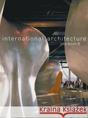 International Architecture Yearbook: No. 8 Images Publishing 9780415246668 Taylor & Francis - książka