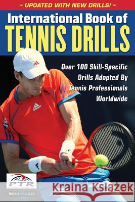 International Book of Tennis Drills Professional Tennis Registry 9781600788291 Triumph Books (IL) - książka