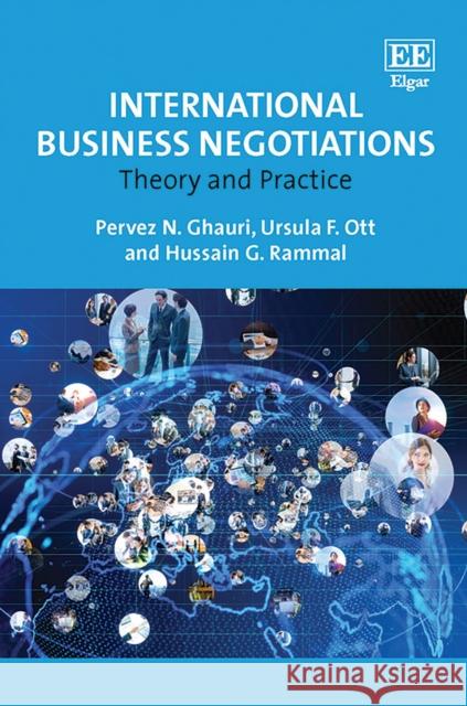 International Business Negotiations: Theory and Practice Pervez N. Ghauri Ursula F. Ott Hussain G. Rammal 9781788978378 Edward Elgar Publishing Ltd - książka