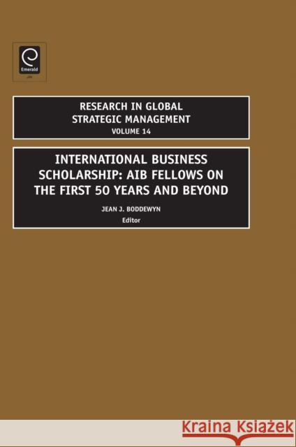 International Business Scholarship: Aib Fellows on the First 50 Years and Beyond Boddewyn, Jean J. 9780762314706  - książka
