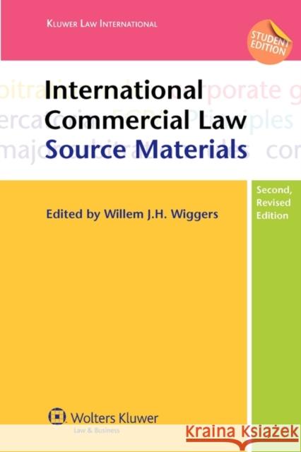 International Commercial Law: Source Materials Wiggers 9789041126894 Kluwer Law International - książka