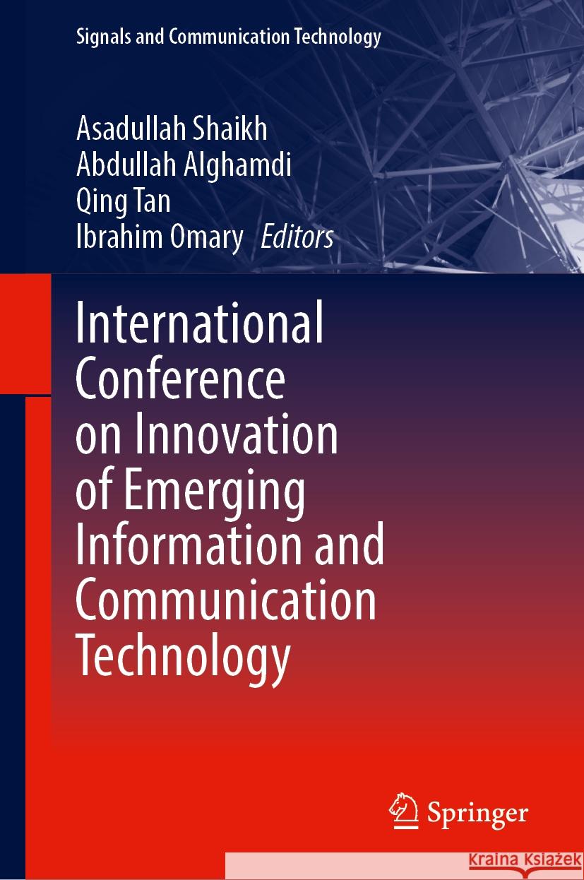 International Conference on Innovation of Emerging Information and Communication Technology Asadullah Shaikh Abdullah Alghamdi Qing Tan 9783031532368 Springer - książka