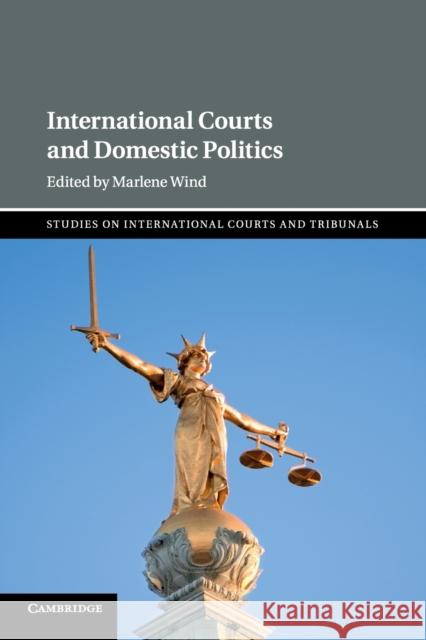 International Courts and Domestic Politics Marlene Wind 9781108448130 Cambridge University Press - książka