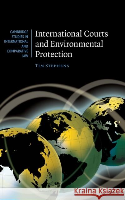 International Courts and Environmental Protection Tim Stephens 9780521881227  - książka