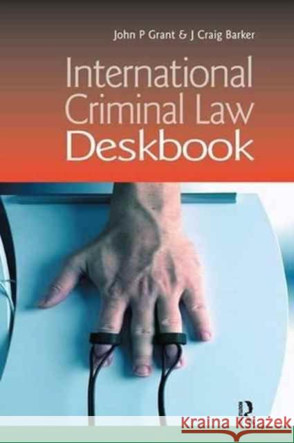 International Criminal Law Deskbook Craig Barker John Grant 9781138148390 Routledge Cavendish - książka