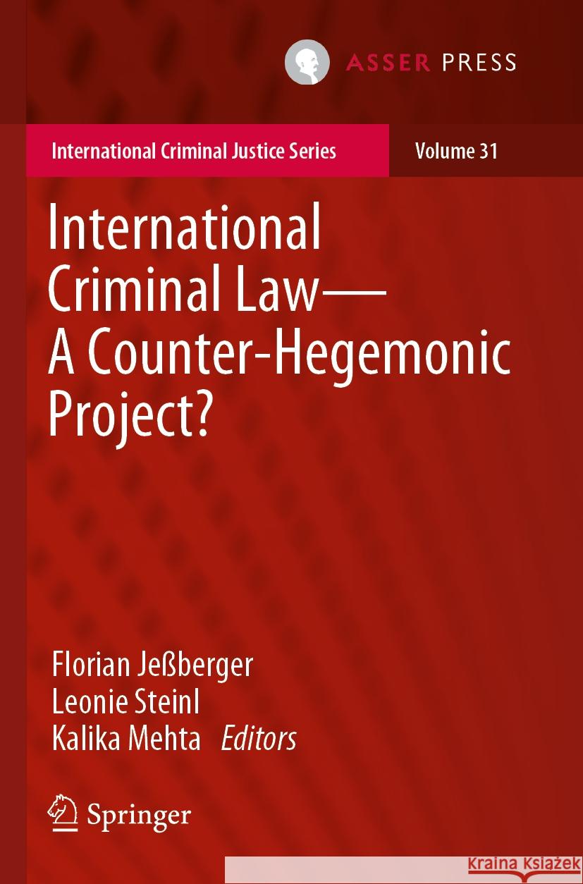 International Criminal Law—A Counter-Hegemonic Project?  9789462655539 T.M.C. Asser Press - książka
