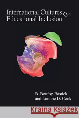 International Cultures of Educational Inclusion Beatrice Boufoy-Bastick, Loraine D Cook 9791090365063 Analytrics - książka