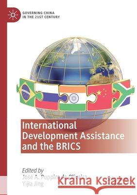 International Development Assistance and the Brics Jose A. Puppi Yijia Jing 9789813296466 Palgrave MacMillan - książka