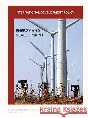 International Development Policy: Energy and Development Gilles Carbonnier 9780230282483 Palgrave MacMillan - książka