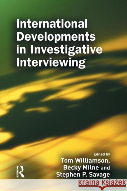 International Developments in Investigative Interviewing Tom Williamson Becky Milne  9781138878570 Taylor and Francis - książka