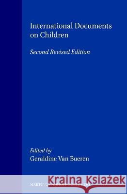 International Documents on Children: Second Revised Edition Geraldine Van Bueren 9789041104458  - książka