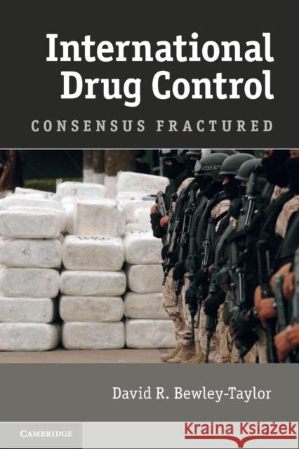 International Drug Control Bewley-Taylor, David R. 9781107641280  - książka