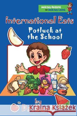 International Eats, Potluck at the School Verna R. Benjamin-Lambert 9781630688707 Health Intelligence - książka