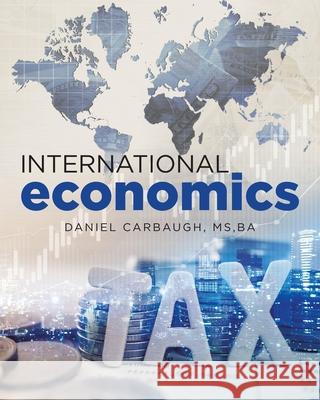 International Economics Daniel Carbaugh 9781956896930 Book Vine Press - książka