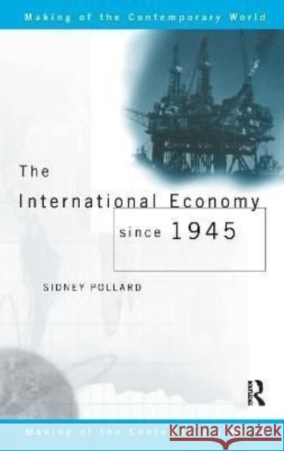 International Economy Since 1945 Sidney Pollard 9781138156913 Routledge - książka