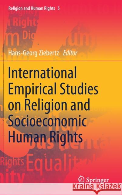 International Empirical Studies on Religion and Socioeconomic Human Rights Hans-Georg Ziebertz 9783030309336 Springer - książka