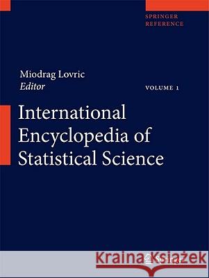 International Encyclopedia of Statistical Science Miodrag Lovric 9783642048975 Springer-Verlag Berlin and Heidelberg GmbH &  - książka