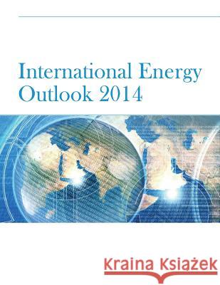 International Energy Outlook 2014 Environmental Protection Agency 9781502738394 Createspace - książka
