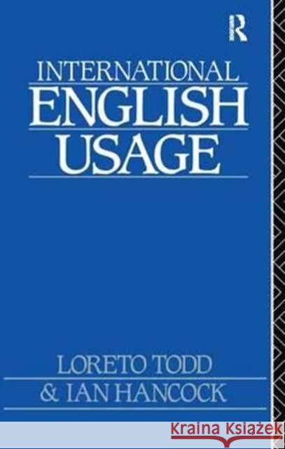 International English Usage Ian Hancock Lorento Todd  9781138163843 Routledge - książka