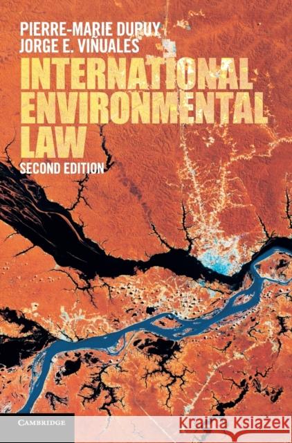 International Environmental Law Pierre-Marie Dupuy Jorge E. Vinuales 9781108423601 Cambridge University Press - książka