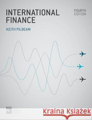 International Finance Keith Pilbeam 9780230362895 PALGRAVE MACMILLAN - książka