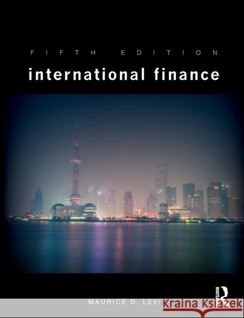 International Finance Maurice D Levi 9780415774598  - książka