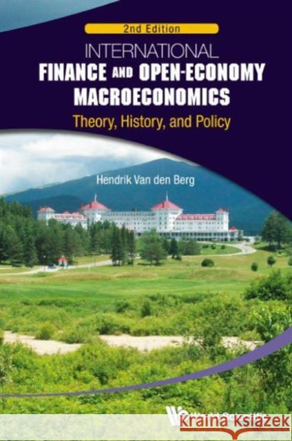 International Finance and Open-Economy Macroeconomics: Theory, History, and Policy (2nd Edition) Van Den Berg, Hendrik 9789814651165 World Scientific Publishing Company - książka